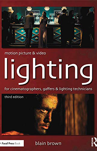 12_Lighting for cinematographers, gaffers and lighting technicians